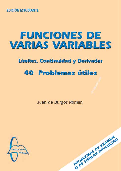 Ingebook - FUNCIONES VARIAS VARIABLES - Límites, Continuidad y 40 Problemas Útiles