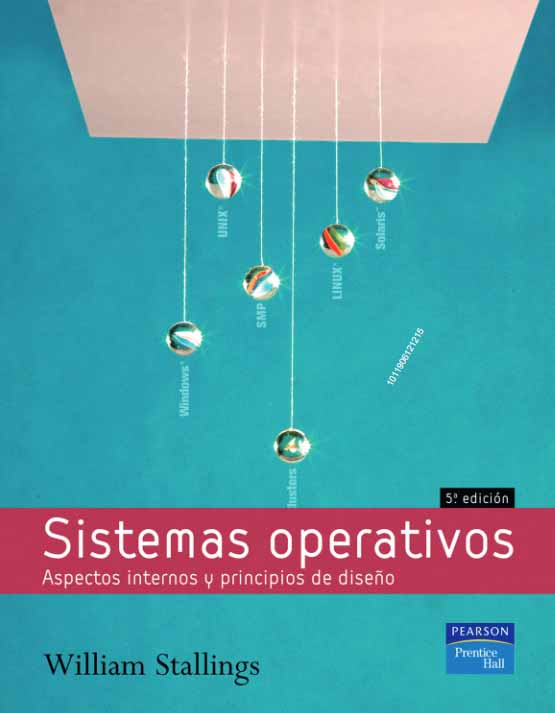 SISTEMAS OPERATIVOS - Aspectos Internos y principios de diseño - William Stallings 00100_0000003852_1224