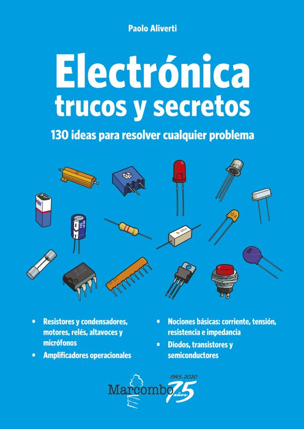 Ingebook - ELECTRÓNICA. TRUCOS Y SECRETOS - 130 ideas para resolver  cualquier problema